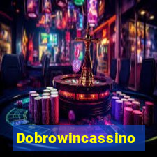 Dobrowincassino