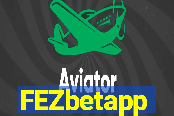 FEZbetapp
