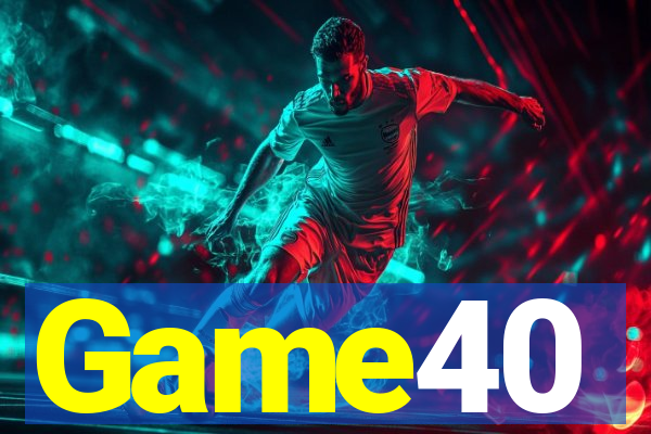 Game40