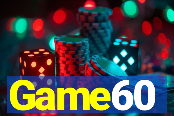 Game60