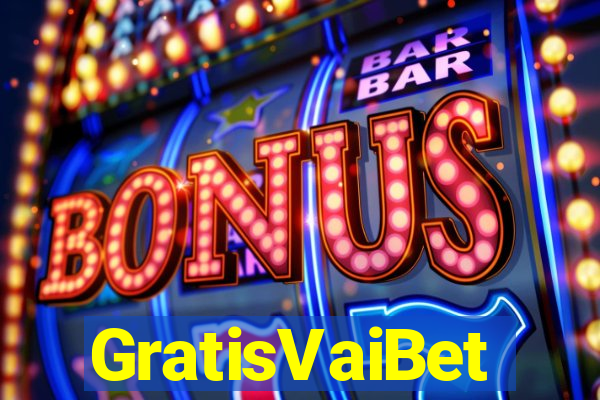 GratisVaiBet