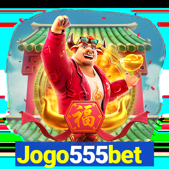 Jogo555bet