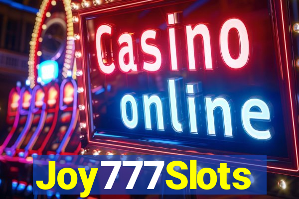 Joy777Slots
