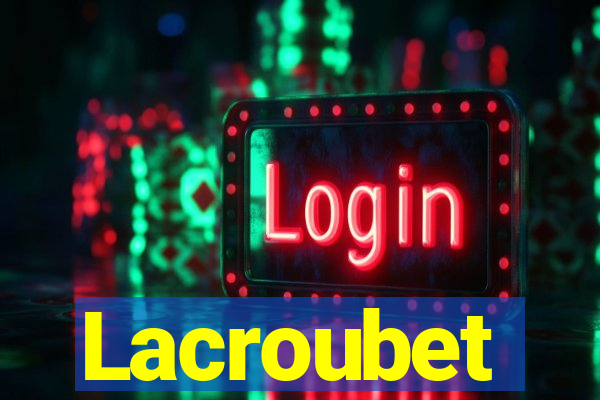 Lacroubet