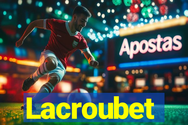 Lacroubet