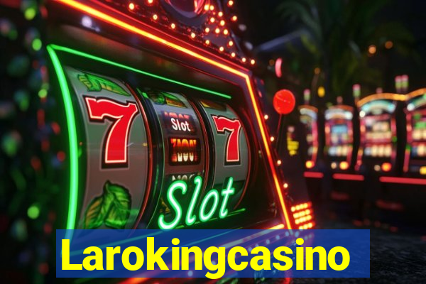 Larokingcasino