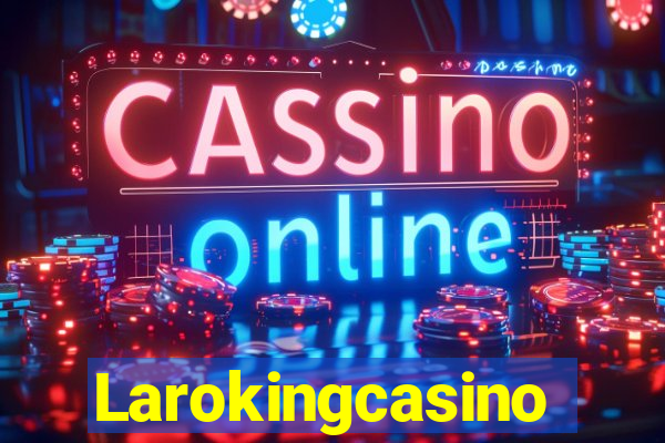 Larokingcasino