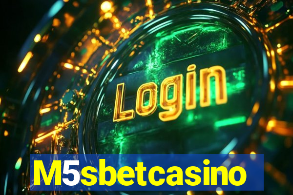 M5sbetcasino