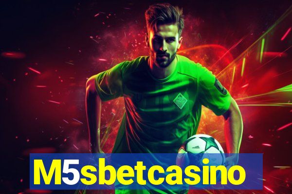 M5sbetcasino