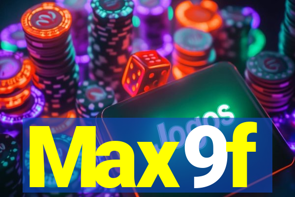 Max9f