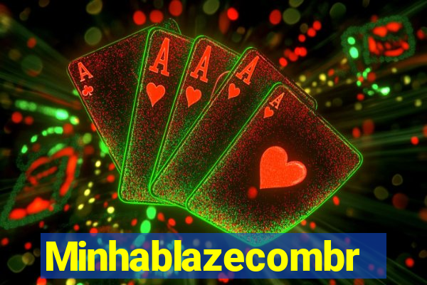Minhablazecombr