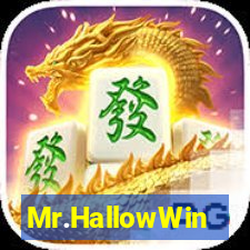 Mr.HallowWin