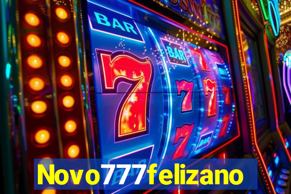 Novo777felizano