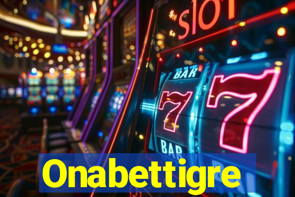 Onabettigre