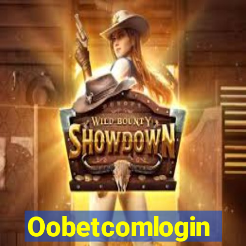 Oobetcomlogin