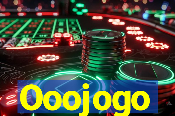 Ooojogo