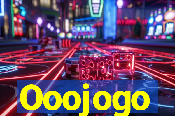 Ooojogo