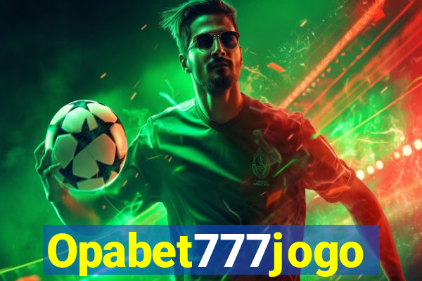 Opabet777jogo