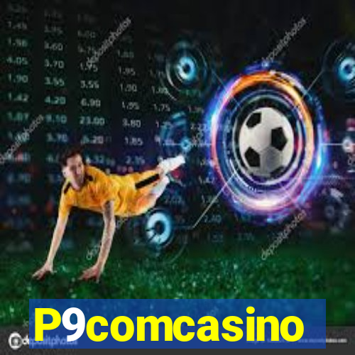 P9comcasino