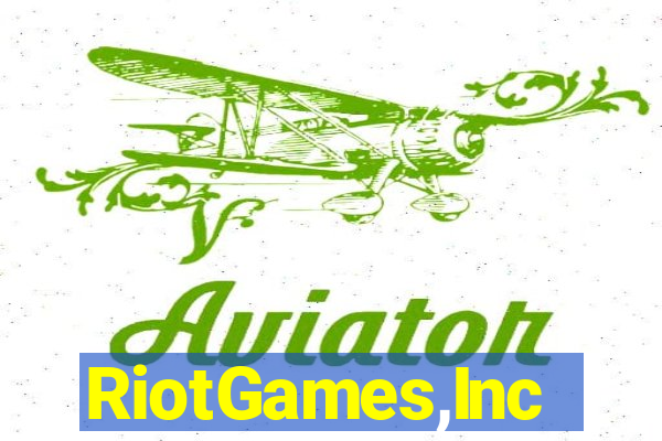 RiotGames,Inc