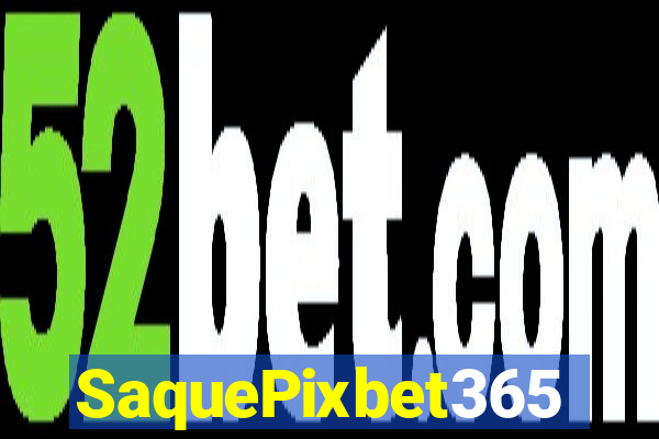 SaquePixbet365