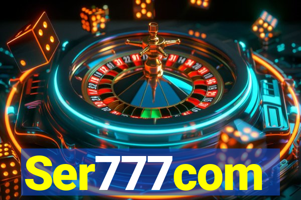 Ser777com