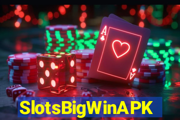 SlotsBigWinAPK