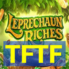 TFTF