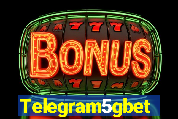 Telegram5gbet