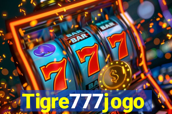 Tigre777jogo