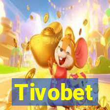 Tivobet