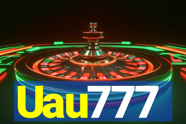 Uau777