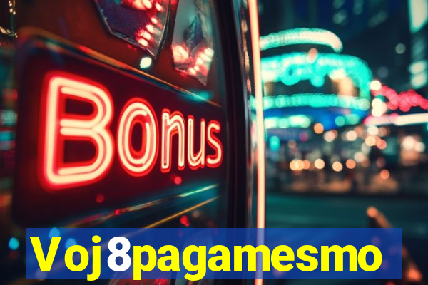 Voj8pagamesmo