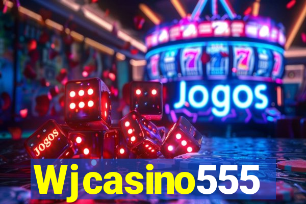 Wjcasino555