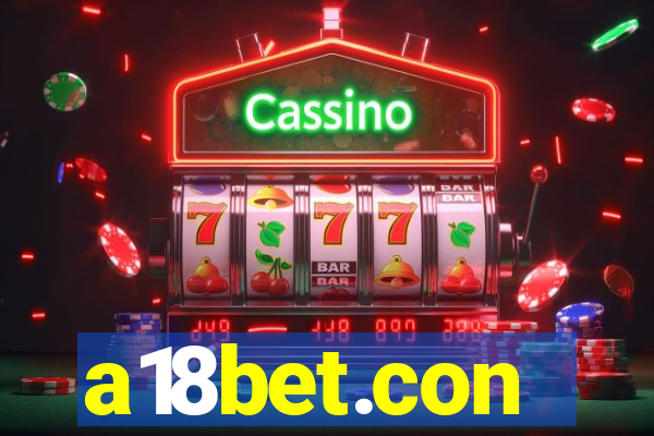 a18bet.con