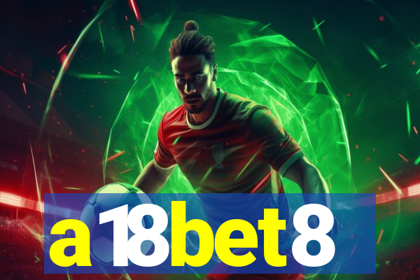 a18bet8