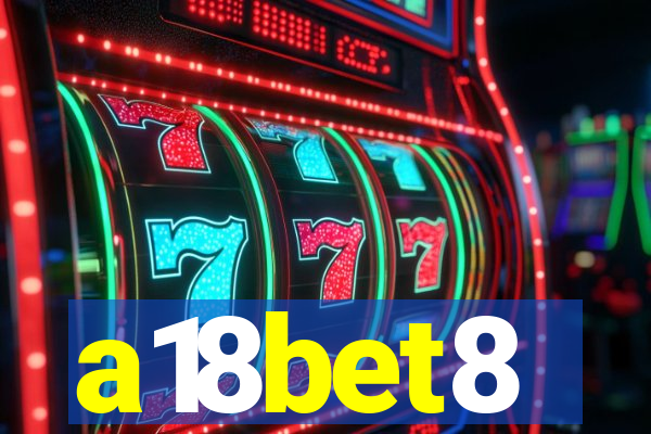a18bet8