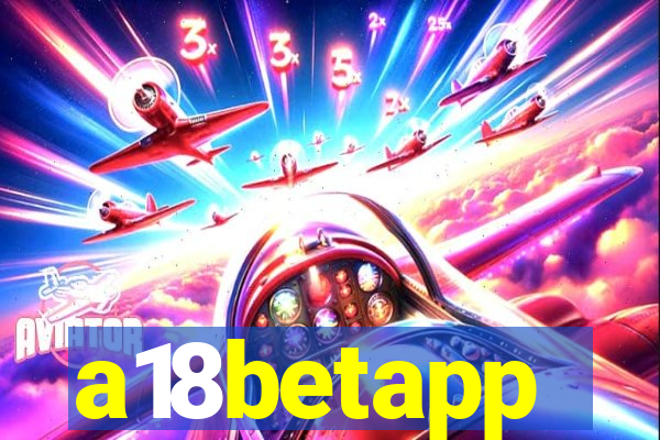 a18betapp