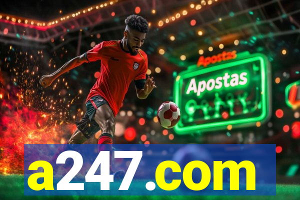 a247.com