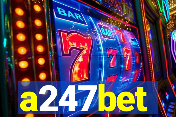a247bet