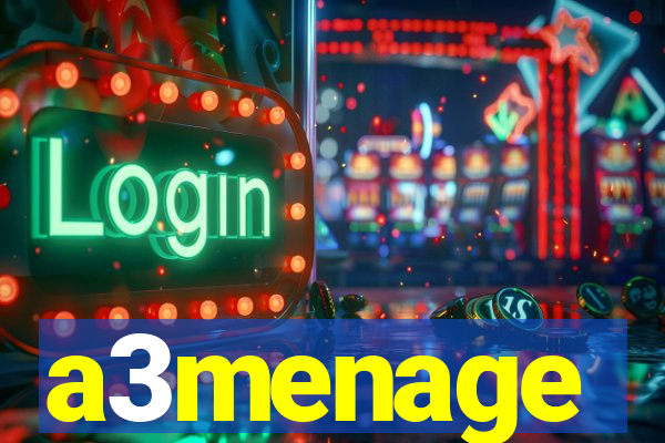 a3menage