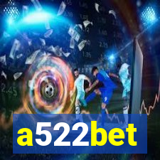 a522bet