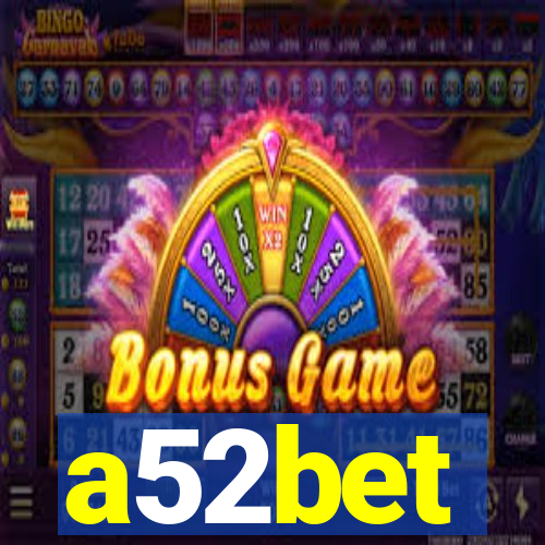a52bet