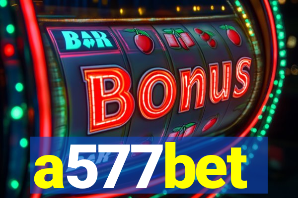 a577bet