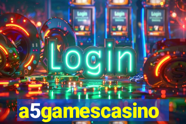a5gamescasino