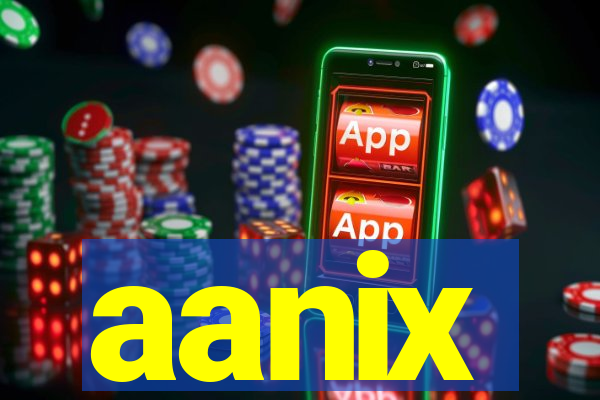 aanix