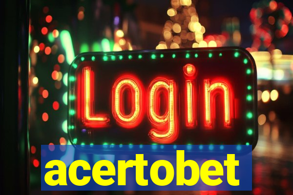 acertobet
