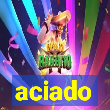 aciado