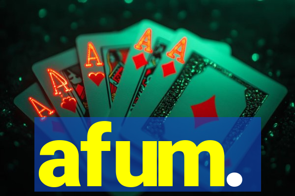 afum.