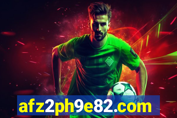 afz2ph9e82.com